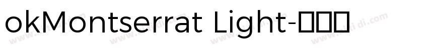 okMontserrat Light字体转换